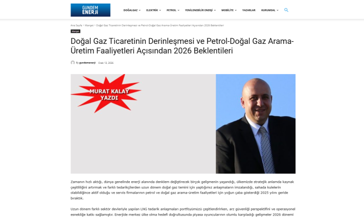Doğal Gaz Ticaretinin Derinleşmesi ve Petrol-Doğal Gaz Arama-&Uuml;retim Faaliyetleri A&ccedil;ısından 2026 Beklentileri